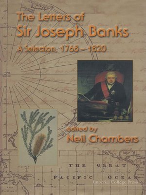 cover image of Letters of Sir Joseph Banks, The, a Selection, 1768-1820